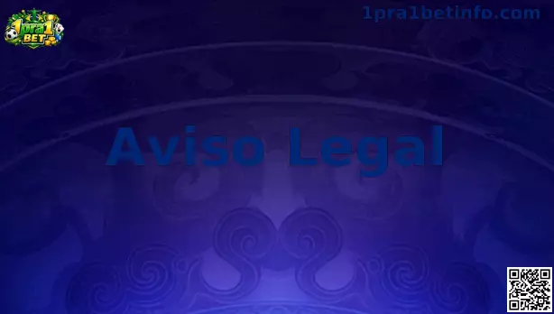 Aviso Legal 1pra1 Bet