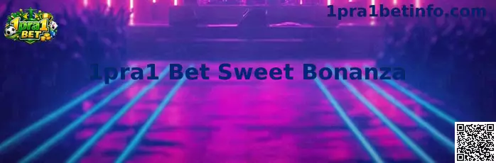 1pra1 Bet Sweet Bonanza